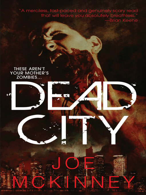 Title details for Dead City by Joe McKinney - Available
